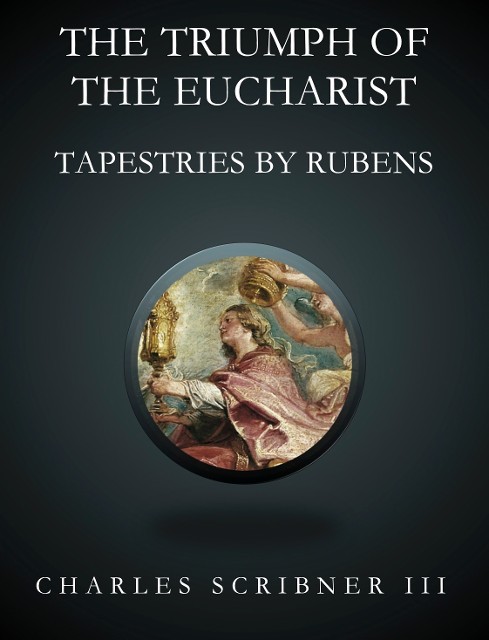 Rubens's Triumph of the Eucharist Tapestries